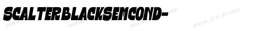 Scalter BlackSemCond字体转换 Scalter BlackSemCond字体转换